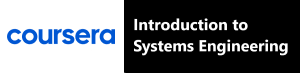 Coursera Introduction to Systems Engineering Specialization